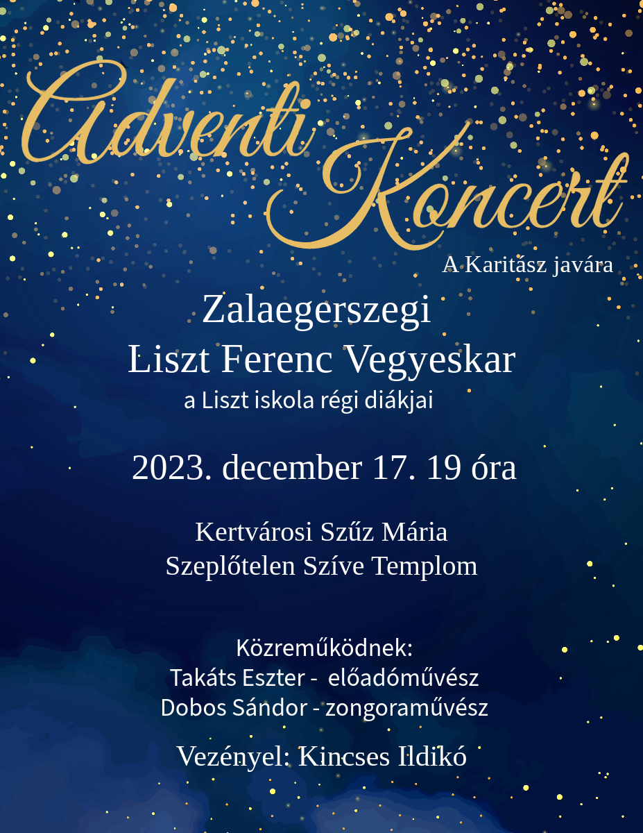 Adventi koncert Zalaegerszegi Liszt Ferenc Vegyeskar Egerszegi Hírek